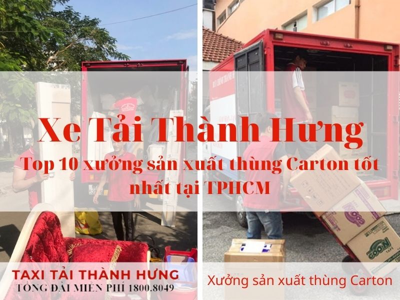 Top 10 xưởng sản xuất thùng Carton tốt nhất tại TPHCM
